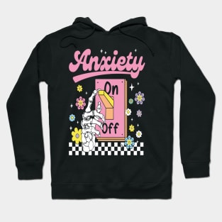 Anxiety On Funny Switch Mental Hoodie